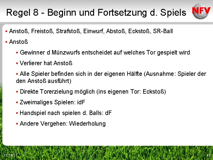 Regel 8 - Beginn und Fortsetzung d. Spiels ▪ Anstoß, Freistoß, Strafstoß, Einwurf, Abstoß,