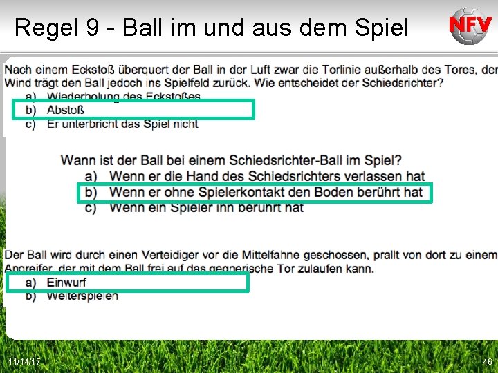 Regel 9 - Ball im und aus dem Spiel 11/14/17 46 