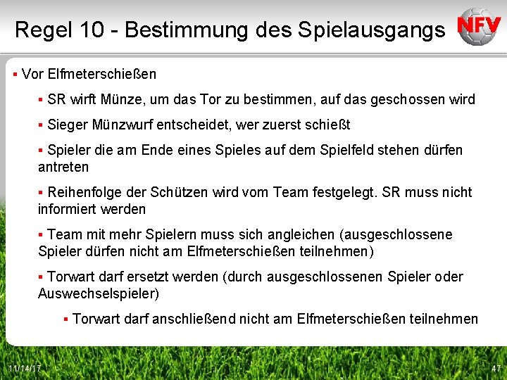 Regel 10 - Bestimmung des Spielausgangs ▪ Vor Elfmeterschießen ▪ SR wirft Münze, um