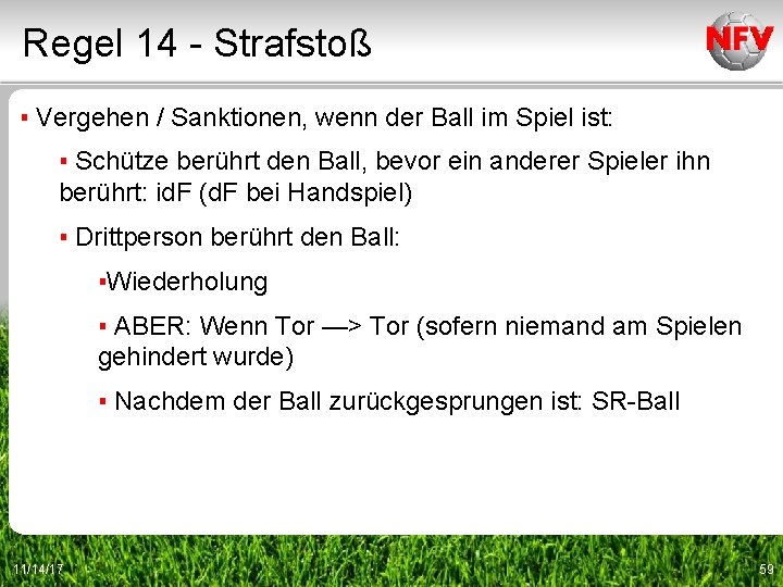 Regel 14 - Strafstoß ▪ Vergehen / Sanktionen, wenn der Ball im Spiel ist: