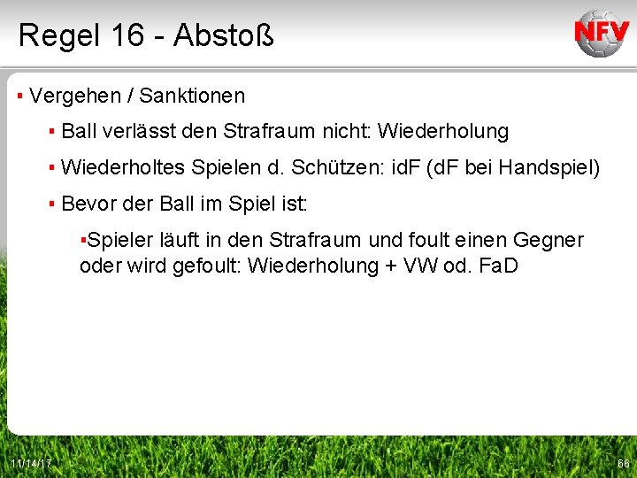 Regel 16 - Abstoß ▪ Vergehen / Sanktionen ▪ Ball verlässt den Strafraum nicht: