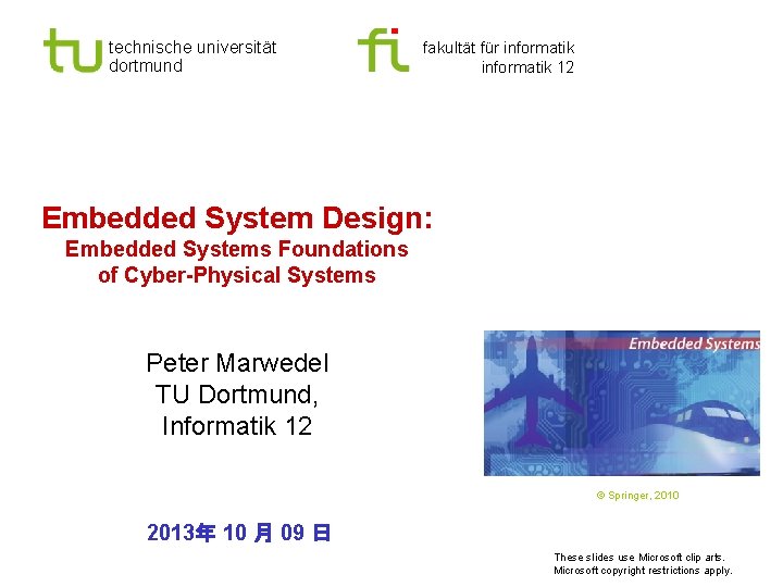 technische universität dortmund fakultät für informatik 12 Embedded System Design: Embedded Systems Foundations of
