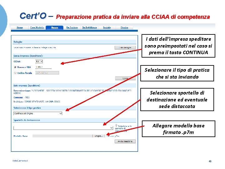 Cert’O – Preparazione pratica da inviare alla CCIAA di competenza I dati dell’impresa speditore