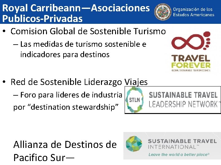 Royal Carribeann—Asociaciones Publicos-Privadas • Comision Global de Sostenible Turismo – Las medidas de turismo