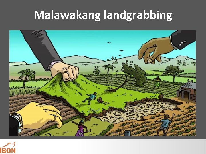 Malawakang landgrabbing 