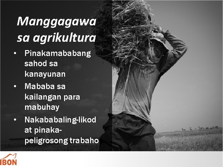 Manggagawa sa agrikultura • Pinakamababang sahod sa kanayunan • Mababa sa kailangan para mabuhay