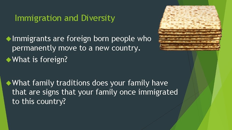 Immigration and Diversity Immigrants are foreign born people who permanently move to a new Immigration and Diversity Immigrants are foreign born people who permanently move to a new