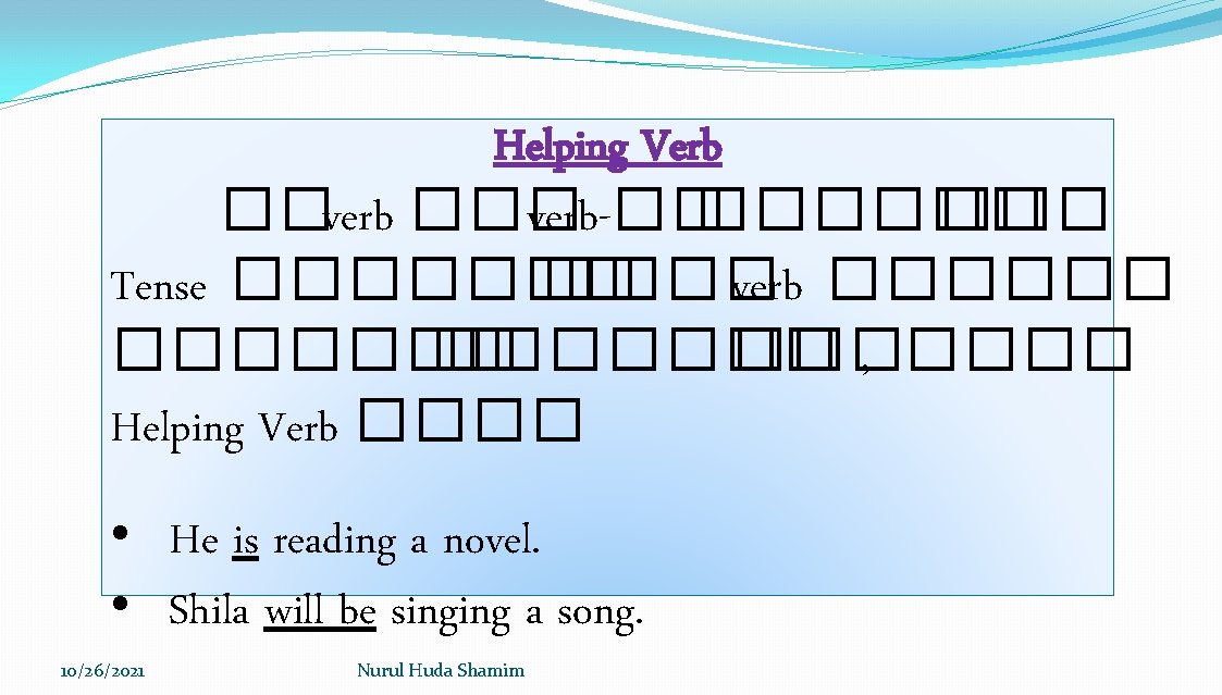 Helping Verb ��verb ��� verb-�� ������ Tense ������� � ��� verb ������� , ����