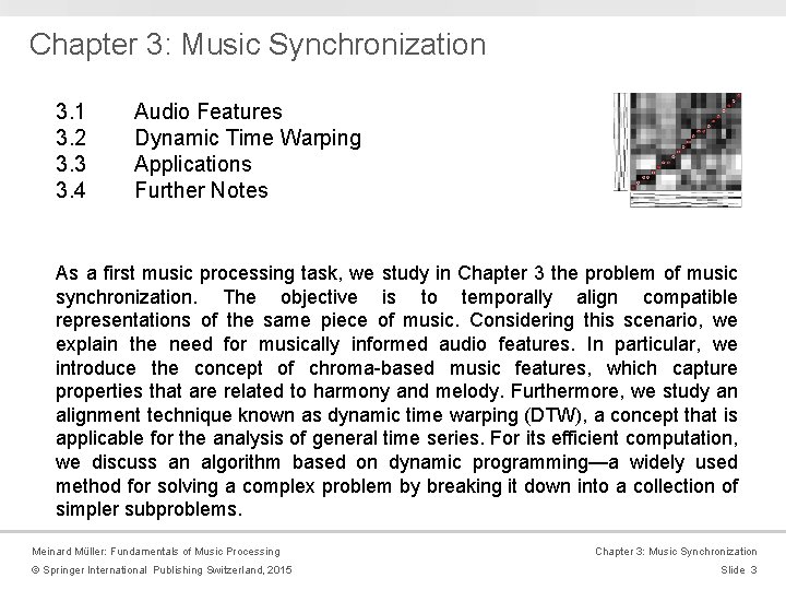 Chapter 3: Music Synchronization 3. 1 3. 2 3. 3 3. 4 Audio Features