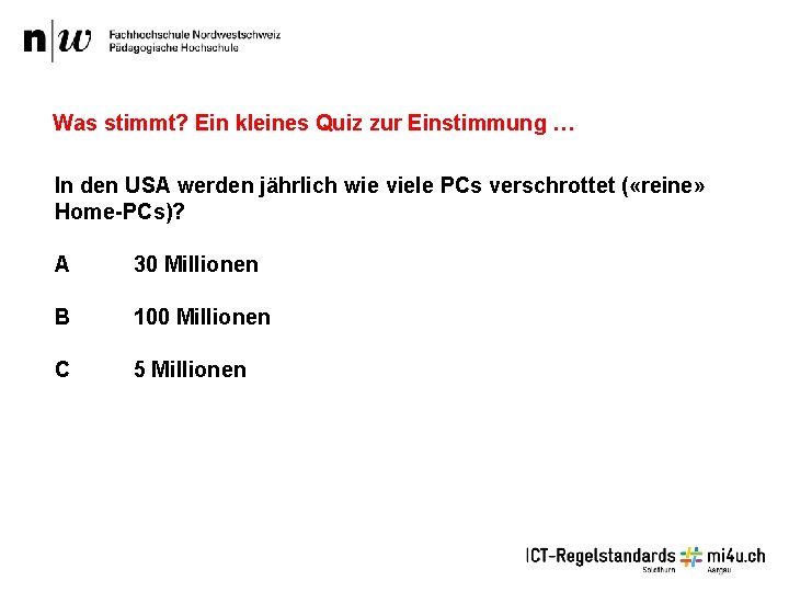 Was stimmt? Ein kleines Quiz zur Einstimmung … In den USA werden jährlich wie Was stimmt? Ein kleines Quiz zur Einstimmung … In den USA werden jährlich wie