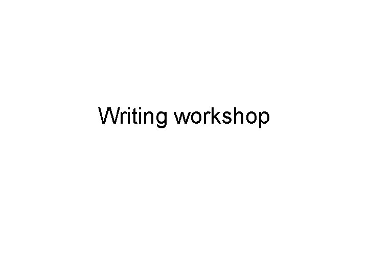 Writing workshop 