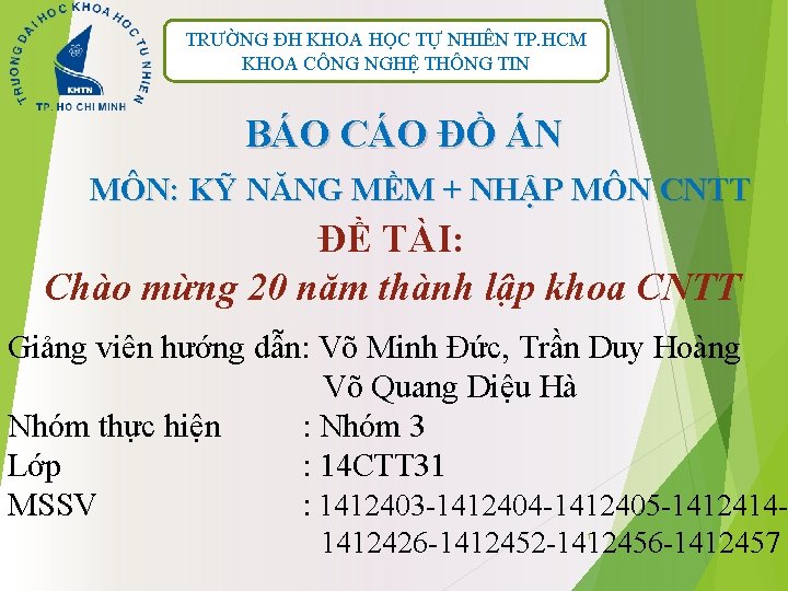 TRƯỜNG ĐH KHOA HỌC TỰ NHIÊN TP. HCM KHOA CÔNG NGHỆ THÔNG TIN BÁO