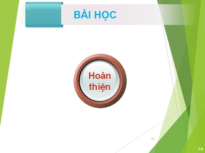 BÀI HỌC Hoàn thiện 14 14 