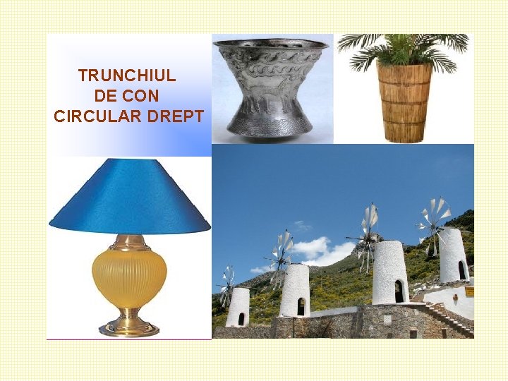 TRUNCHIUL DE CON CIRCULAR DREPT 