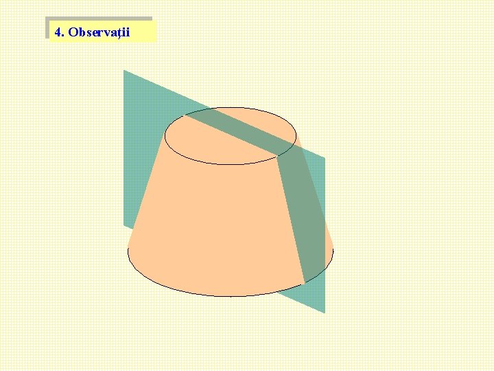 4. Observaţii 4. Observaţii