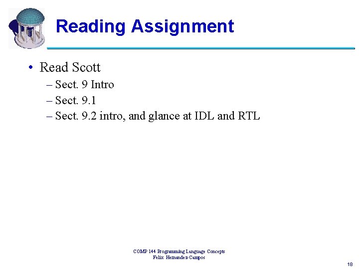 Reading Assignment • Read Scott – Sect. 9 Intro – Sect. 9. 1 –