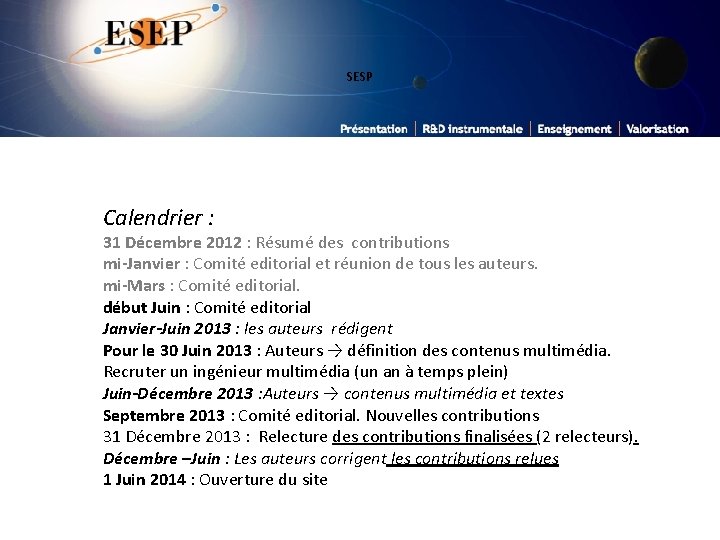 SESP Calendrier : 31 Décembre 2012 : Résumé des contributions mi-Janvier : Comité editorial