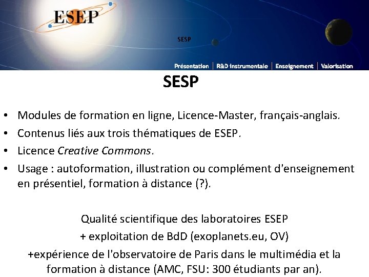 SESP • • Modules de formation en ligne, Licence-Master, français-anglais. Contenus liés aux trois