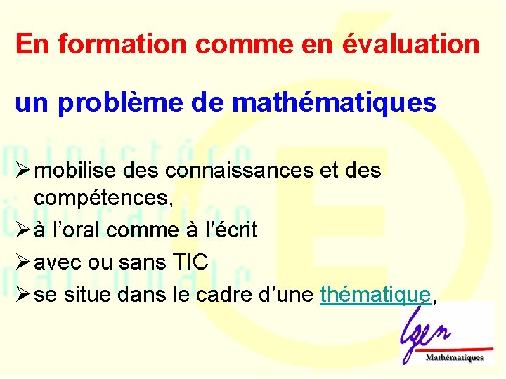 En formation comme en évaluation un problème de mathématiques Ø mobilise des connaissances et