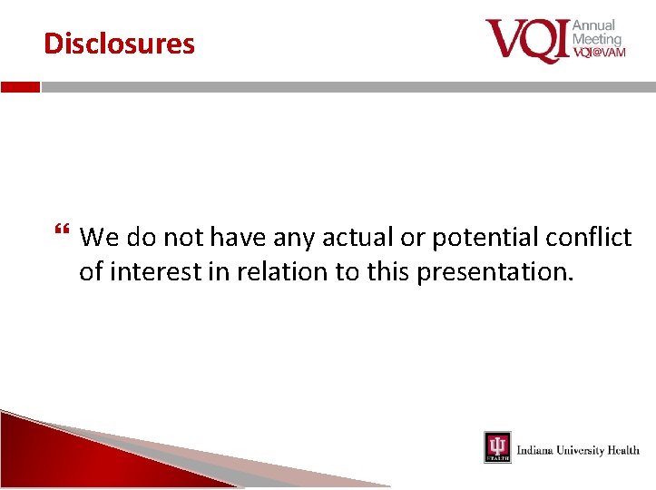 Disclosures We do not have any actual or potential conflict of interest in relation