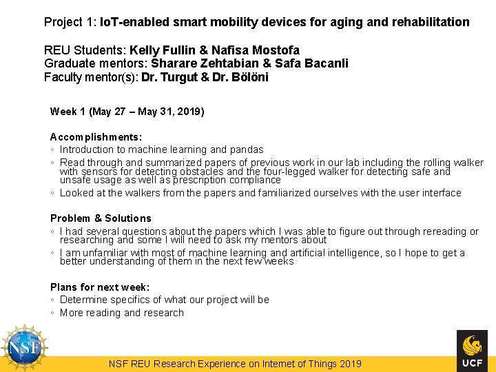 Project 1: Io. T-enabled smart mobility devices for aging and rehabilitation REU Students: Kelly