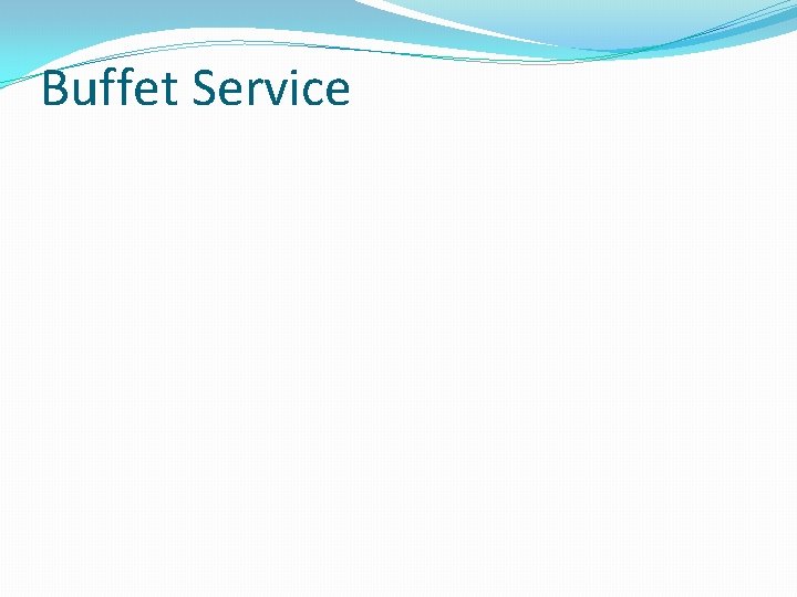 Buffet Service 