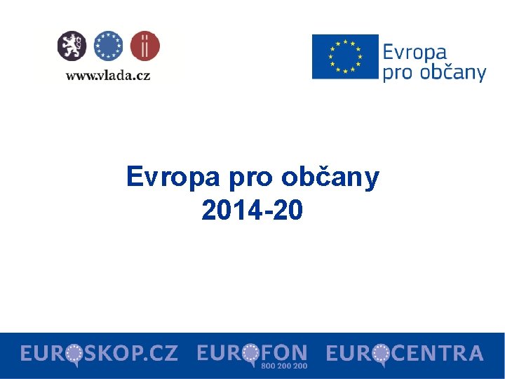 Evropa pro občany 2014 -20 