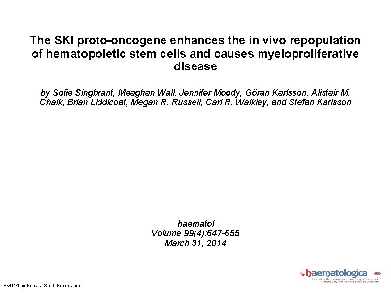 The SKI proto-oncogene enhances the in vivo repopulation of hematopoietic stem cells and causes