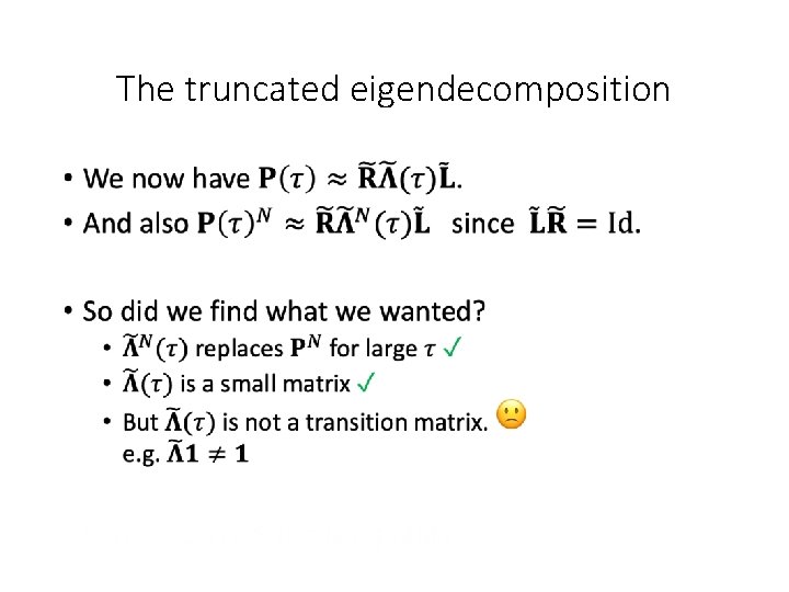 The truncated eigendecomposition • 