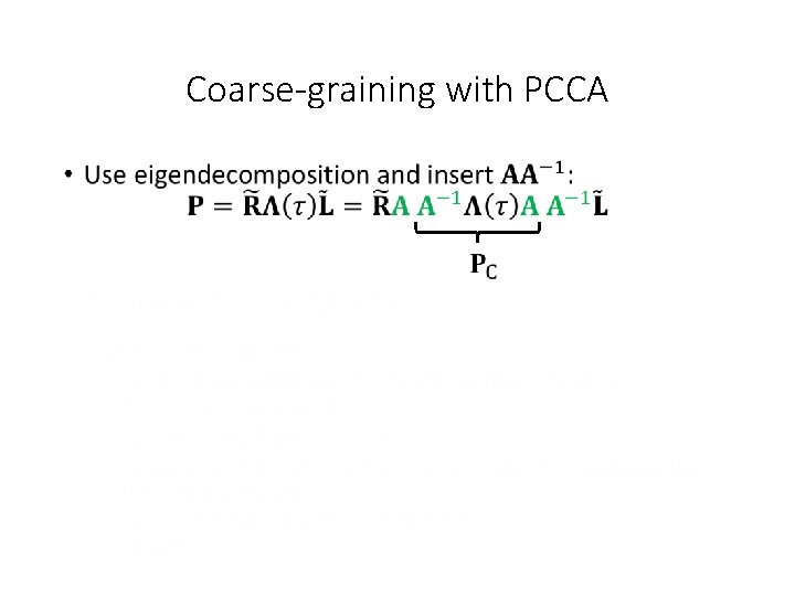Coarse-graining with PCCA • 