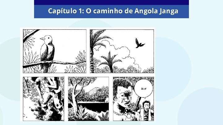 Capítulo 1: O caminho de Angola Janga 