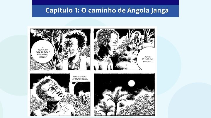 Capítulo 1: O caminho de Angola Janga 