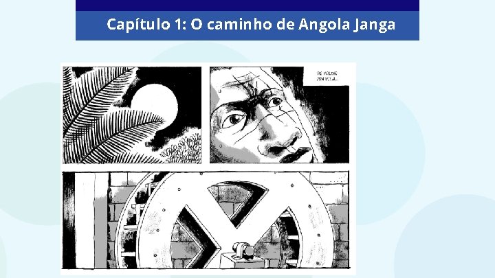 Capítulo 1: O caminho de Angola Janga 