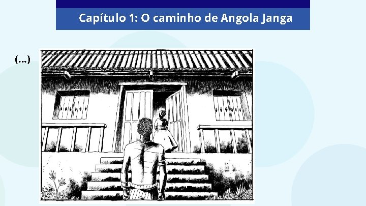 Capítulo 1: O caminho de Angola Janga (. . . ) 