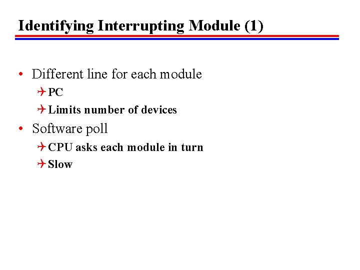 Identifying Interrupting Module (1) • Different line for each module Q PC Q Limits Identifying Interrupting Module (1) • Different line for each module Q PC Q Limits