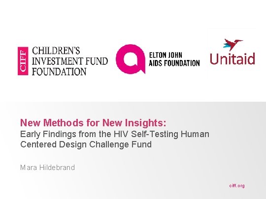 New Methods for New Insights: Early Findings from the HIV Self-Testing Human Centered Design