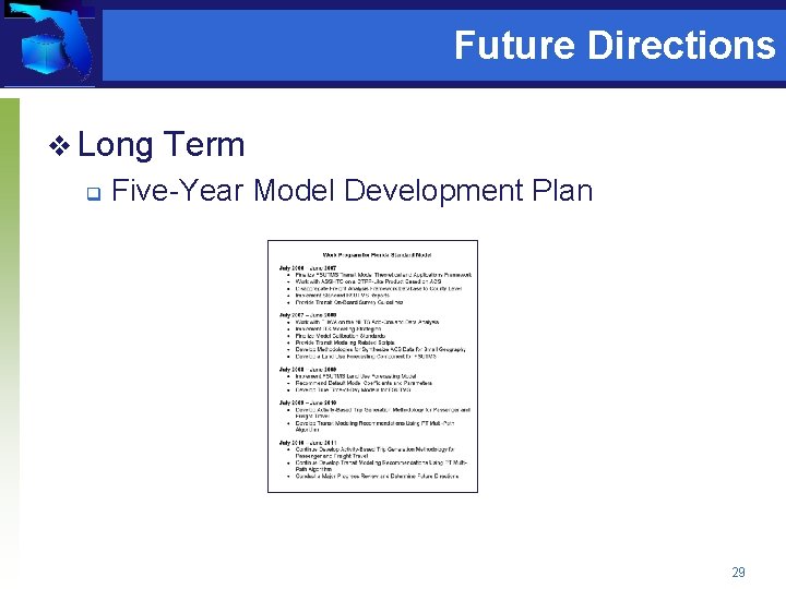 Future Directions v Long q Term Five-Year Model Development Plan 29 