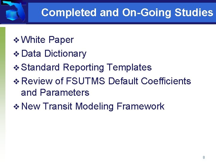 Completed and On-Going Studies v White Paper v Data Dictionary v Standard Reporting Templates