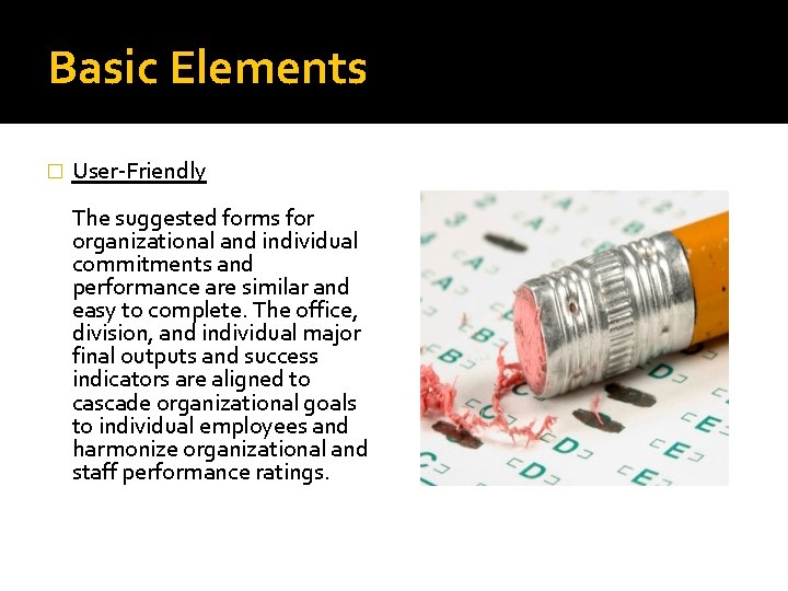 Basic Elements � User-Friendly The suggested forms for organizational and individual commitments and performance