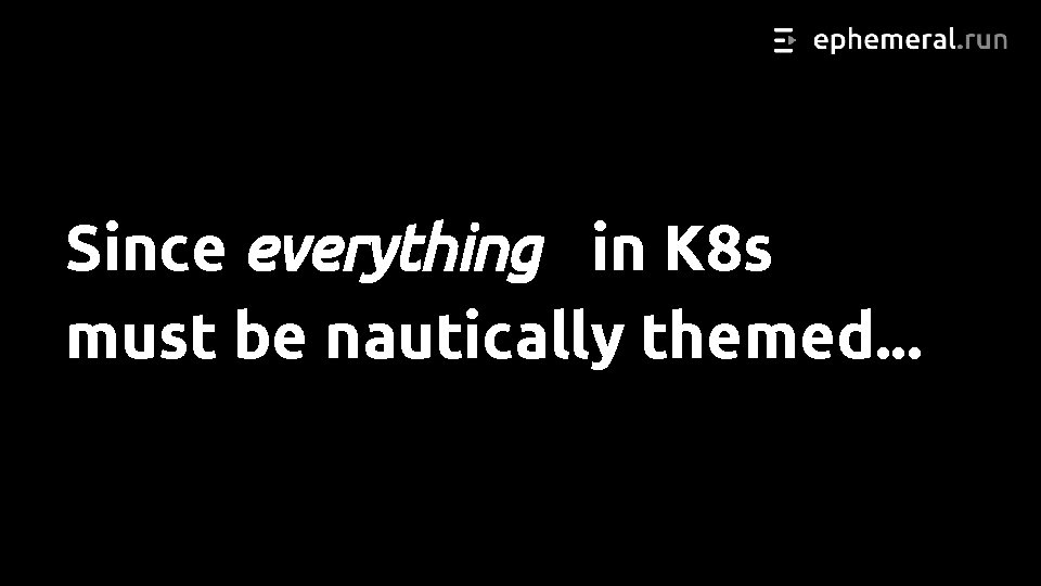 Since everything in K 8 s must be nautically themed. . . 