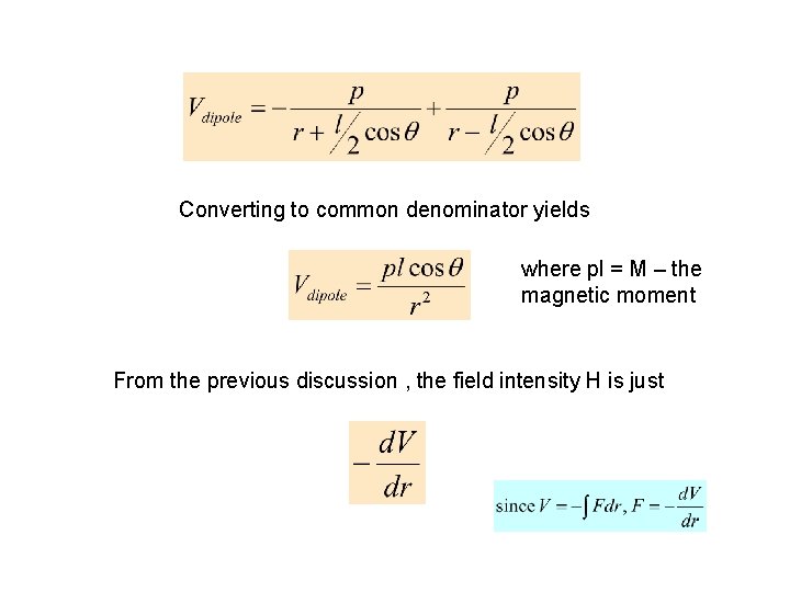 Converting to common denominator yields where pl = M – the magnetic moment From