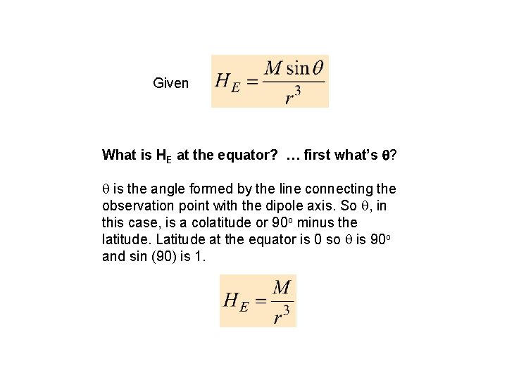 Given What is HE at the equator? … first what’s ? is the angle