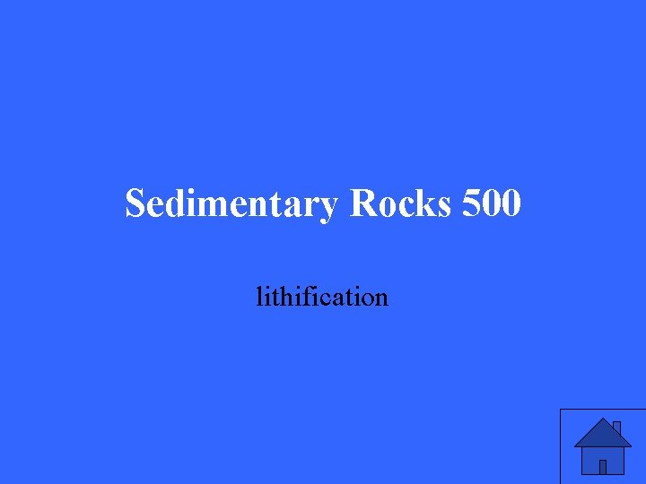 Sedimentary Rocks 500 lithification 