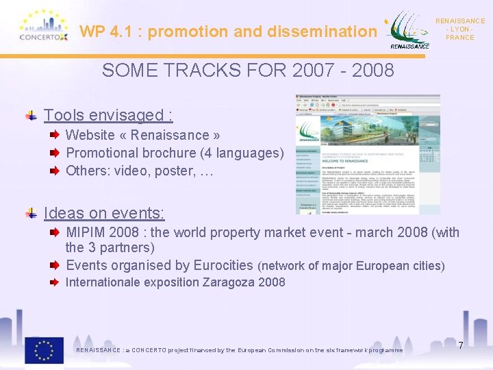 WP 4. 1 : promotion and dissemination RENAISSANCE - LYON FRANCE SOME TRACKS FOR