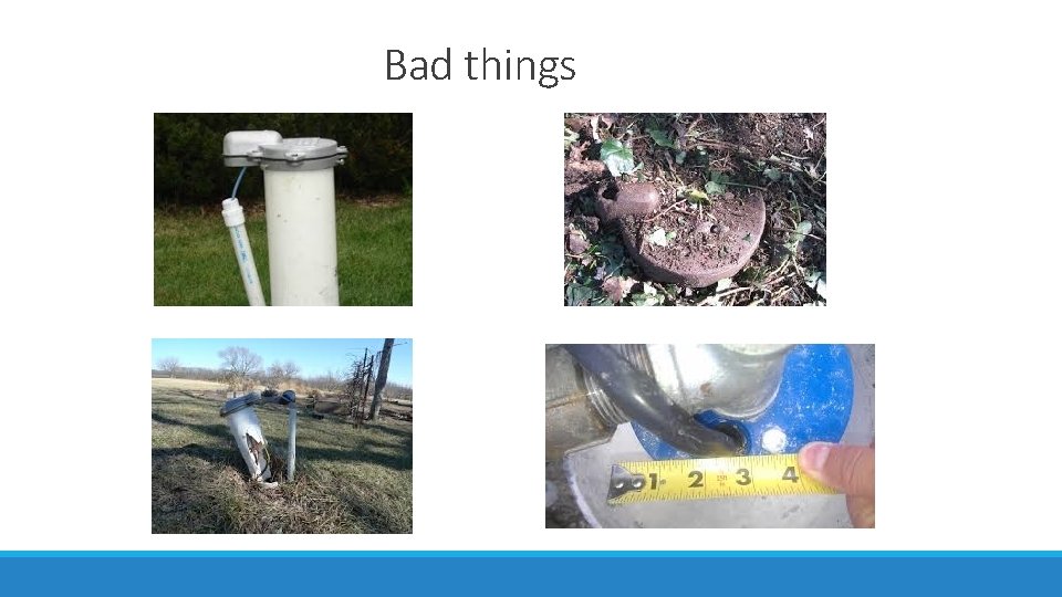 Bad things Bad things