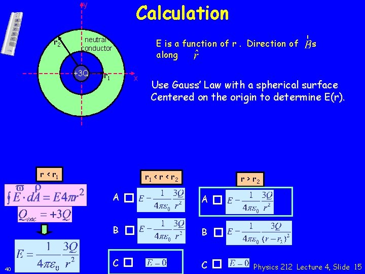 Calculation y r 2 neutral conductor +3 Q E is a function of r.