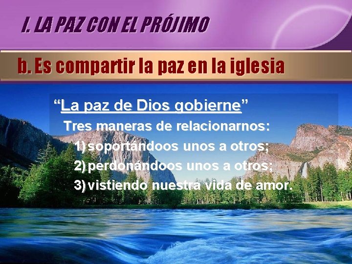 I. LA PAZ CON EL PRÓJIMO b. Es compartir la paz en la iglesia