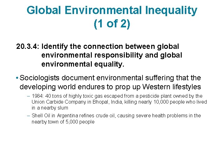 Global Environmental Inequality (1 of 2) 20. 3. 4: Identify the connection between global