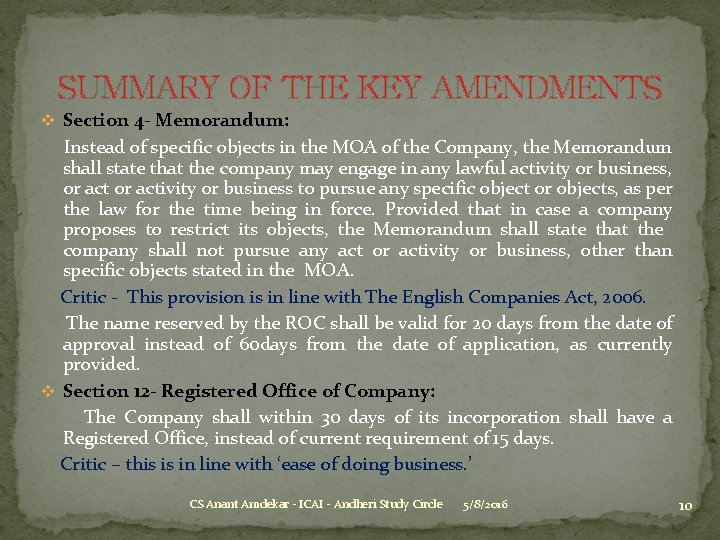 SUMMARY OF THE KEY AMENDMENTS v Section 4 - Memorandum: Instead of specific objects