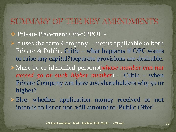SUMMARY OF THE KEY AMENDMENTS v Private Placement Offer(PPO) Ø It uses the term